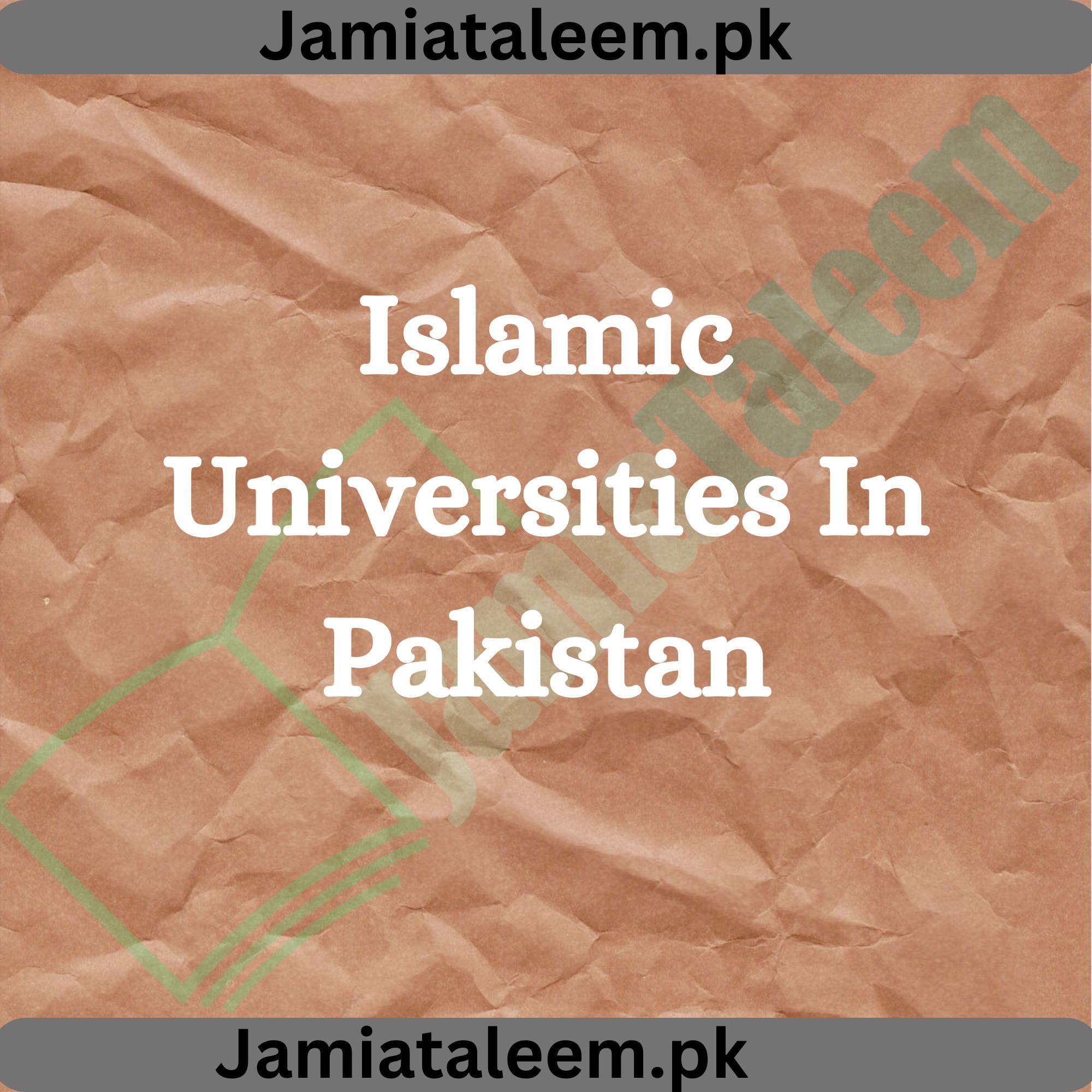 Islamic Universities In Pakistan 